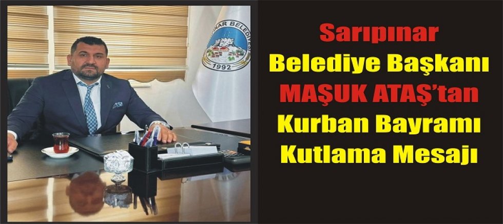 Sarıpınar Belediye Başkanı'ndan Kurban Bayramı Mesajı